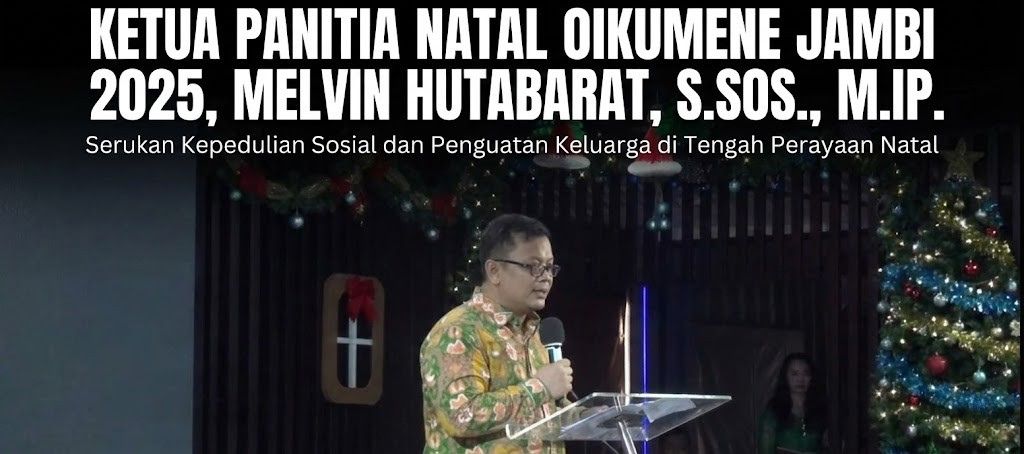 “Melvin Hutabarat: Natal 2025 Bukan Sekadar Perayaan, Tapi Momentum Kembalikan Keluarga sebagai Pusat Peradaban”