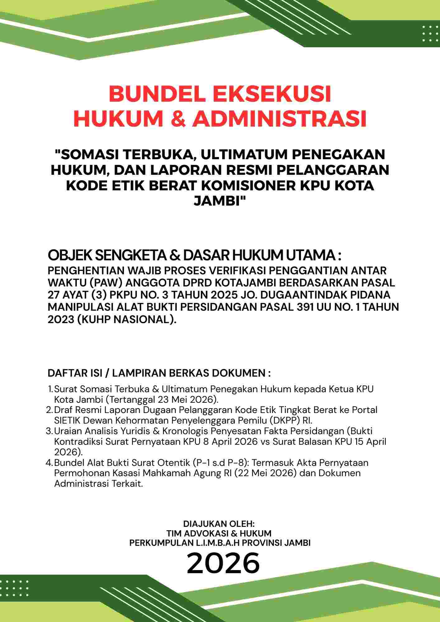 “Menunggu Kesalahan Fatal: L.I.M.B.A.H Sebut Rekomendasi KPU Kota Jambi Sebagai Tiket Menuju Laporan Pidana”