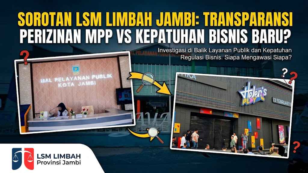 Hormati Bantahan Eks Kadis YH, Besok L.I.M.B.A.H Gelar Aksi di Polda Jambi Serahkan Bukti Skandal Izin Helen Play Mart