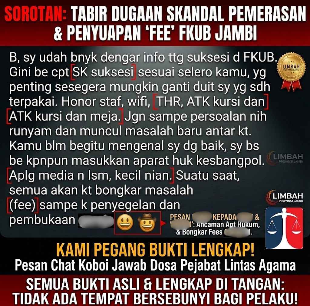 MISTERI KANTONG PLASTIK HITAM RATUSAN JUTA: L.I.M.B.A.H Bidik Dugaan ‘Upeti’ Rumah Ibadah, Mantan Pejabat ‘BH’ dan Eks Petinggi Kesbangpol Jambi Diminta Bersiap Hadapi Hukum
